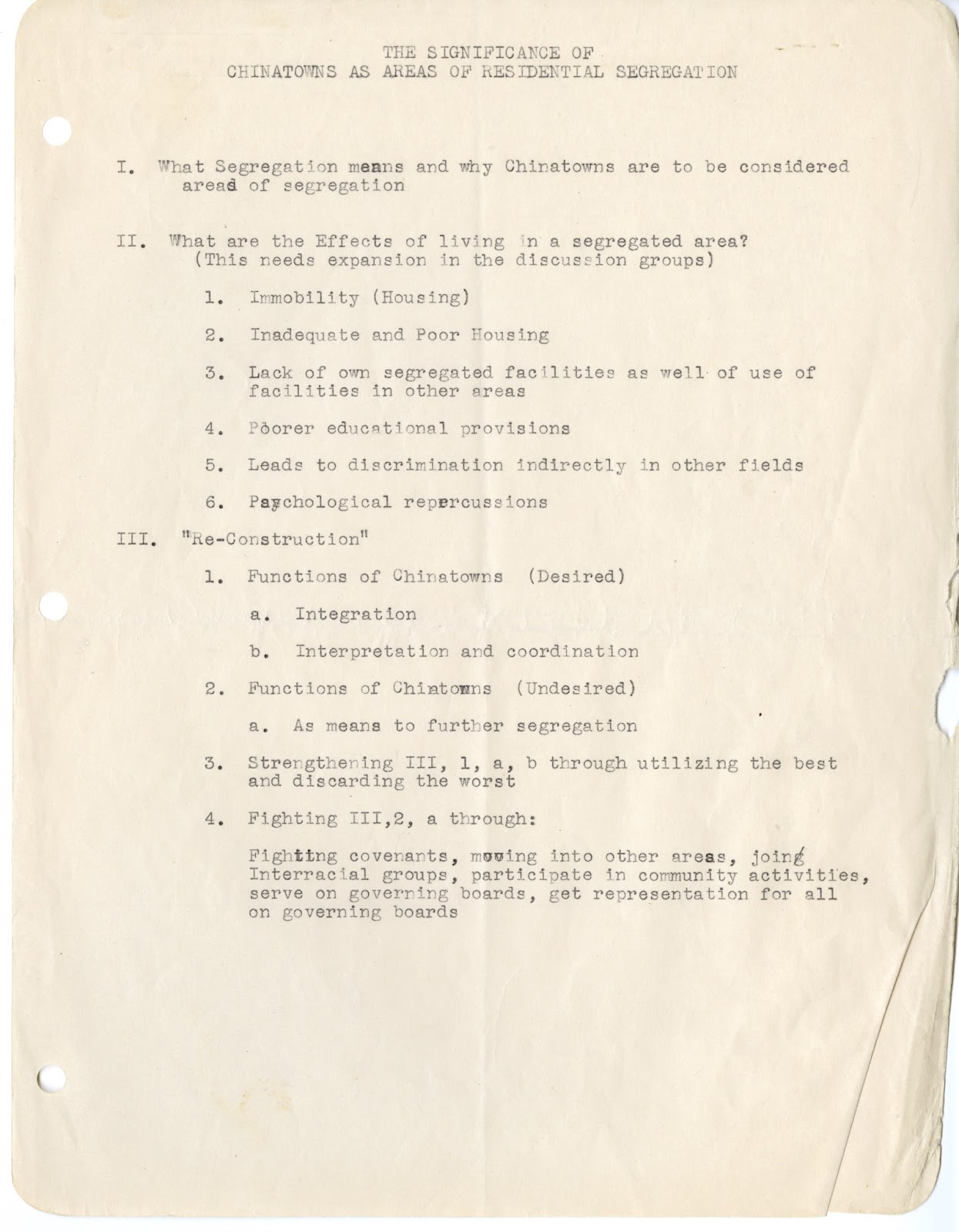 Figure 2: The significance of Chinatowns as areas of residential segregation, no date. Likely 40s-50s. Box 2:13, Edwar Lee papers, 1871-1971 (bulk 1938-1971), AAS ARC 2000/19, Ethnic Studies Library, University of California, Berkeley Figure 2: The significance of Chinatowns as areas of residential segregation, no date. Likely 40s-50s. Box 2:13, Edwar Lee papers, 1871-1971 (bulk 1938-1971), AAS ARC 2000/19, Ethnic Studies Library, University of California, Berkeley