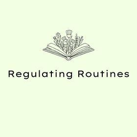 🌿4 Regulating Routines You Can Try This Week