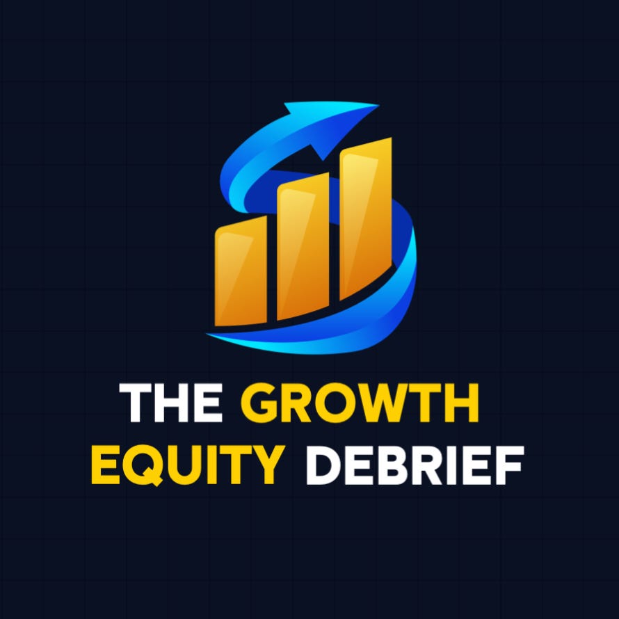 The Growth Equity Debrief