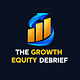 The Growth Equity Debrief