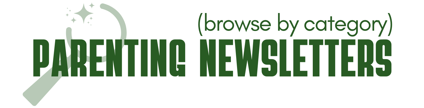 Browse by Category: Parenting newsletters organized by topic in the PARENTstack directory
