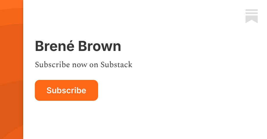 Brené Brown | Substack