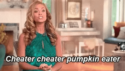 Gizelle Bryant from Real Housewives of Potomac saying 'cheater cheater pumpkin eater' Gizelle Bryant from Real Housewives of Potomac saying 'cheater cheater pumpkin eater'