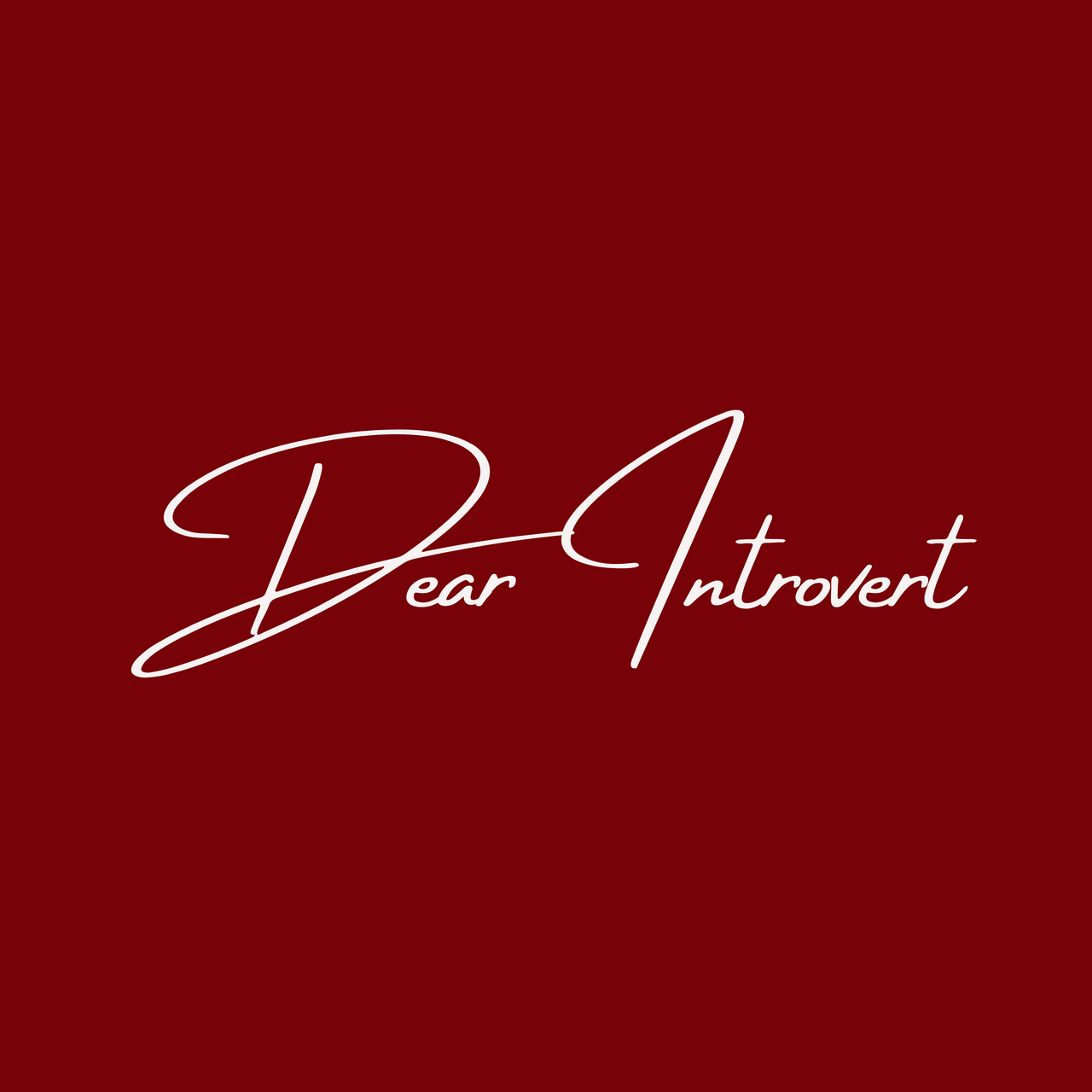 Dear Introvert