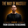 The Way of Mastery