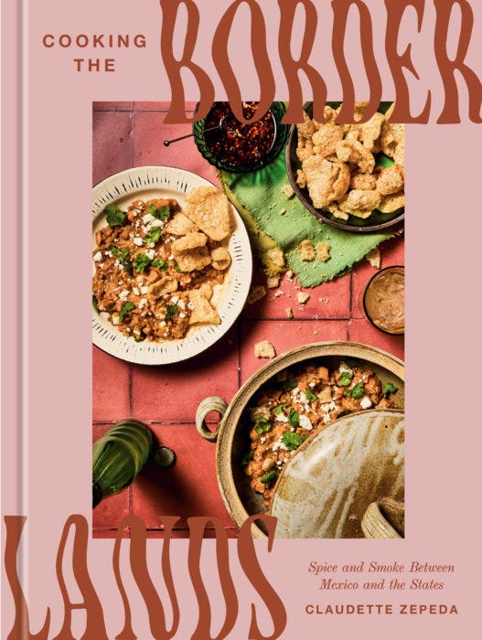 Cooking the Borderlands by Claudette Zepeda