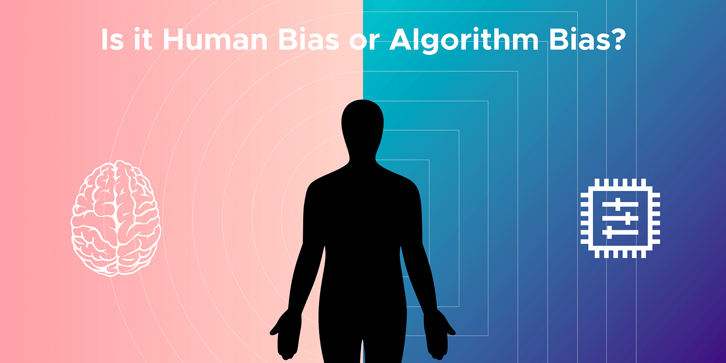 Is it Human or Algorithm Bias? The AI Bias Confusion Ends Here Is it Human or Algorithm Bias? The AI Bias Confusion Ends Here