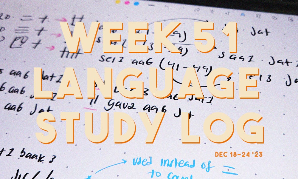 week 51 language study log