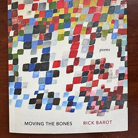 A Poetry of Everyday Life: Rick Barot's Moving the Bones