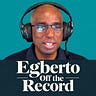 Egberto Off The Record