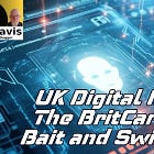 Ψηφιακή ταυτότητα στο Ηνωμένο Βασίλειο: Η BritCard ως Δόλωμα και Απάτη