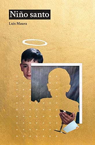 Niño santo eBook : Maura, Luis: Amazon.es: Libros