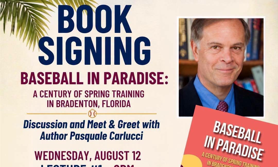 Author Pasquale Carlucci to Host Free Book Signing and Baseball History Lectures in Bradenton