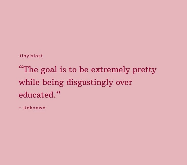 women went from "I'm just a girl" to "disgustingly overeducated." neither is the revolution we needed