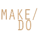 Make / Do by Erin Boyle