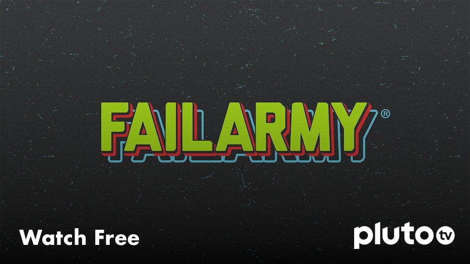 FailArmy on Pluto TV