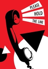 Please Hold the Line