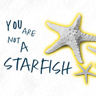 You Are Not a Starfish