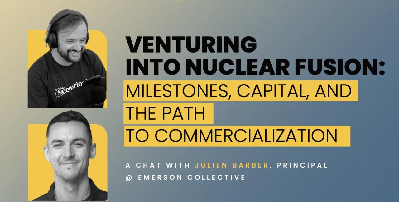 Venturing Into Nuclear Fusion: Milestones, Capital, and the Path to Commercialization | Deep Tech Catalyst