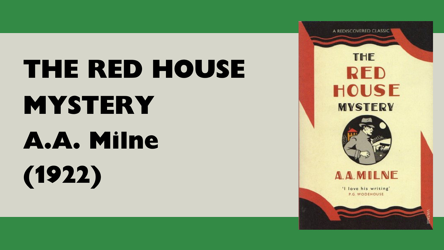 A.A. Milne - The Red House Mystery (1922)