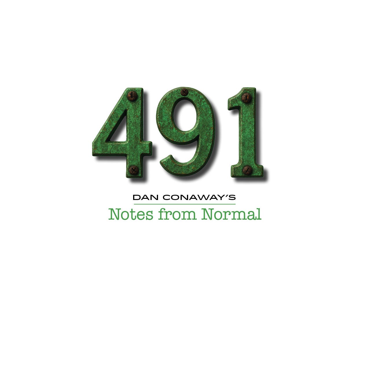 491, Dan Conaway's Notes from Normal