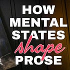 How Mental States Shape Sentences ~ Narrator's Series #5