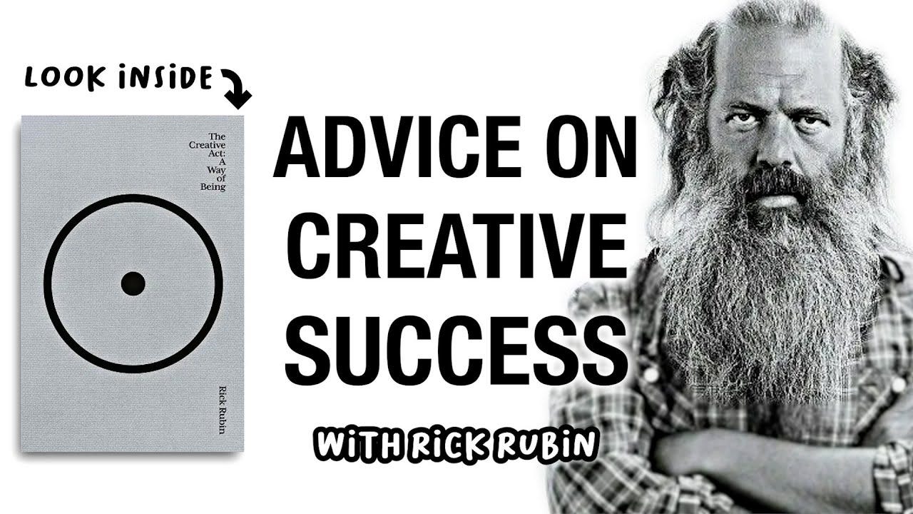 Rick Rubin | A Guide to 'The Creative Act' (book report, and key takeaways)