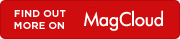 Find out more on MagCloud Find out more on MagCloud