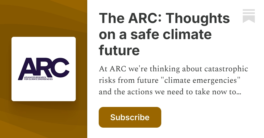The ARC: Thoughts on a safe climate future | Joshua Elliott | Substack