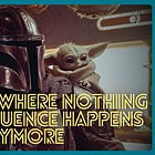 'Star Wars': A Galaxy Where Nothing of Consequence Happens Anymore