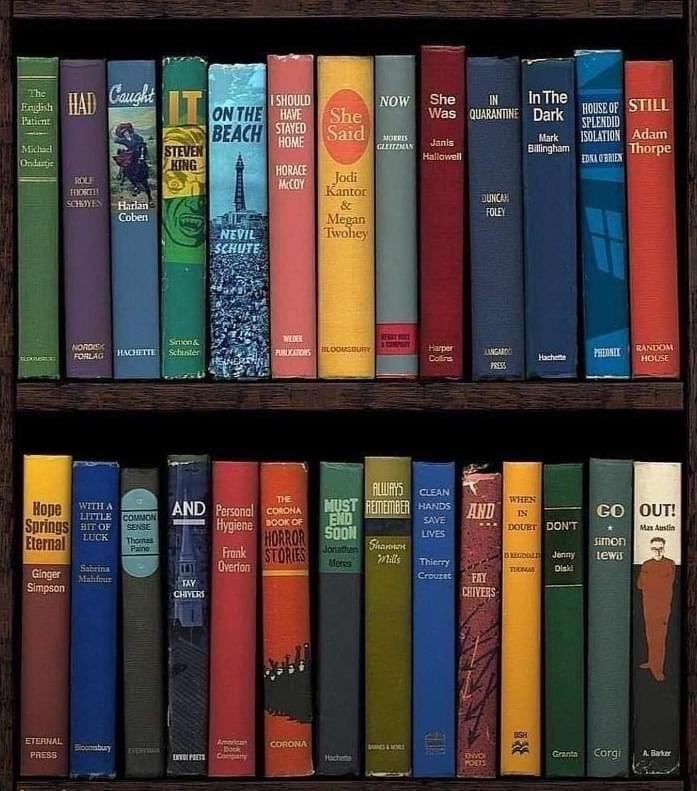 The titles of books arranged sequentially on two shelves: The English patient had caught it on the beach.  “I should have stayed home,” she said. Now she was in quarantine in the dark house of splendid isolation.  Still, hope springs eternal. With a little bit of luck, commonsense, and personal hygiene, the Corona book of horror stories must end soon.  Always remember: clean hands save lives and when in doubt, don’t go out!
