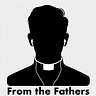 From the Fathers