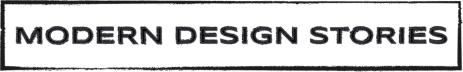 Modern Design Stories
