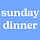 sunday dinner