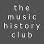 The Music History Club's avatar