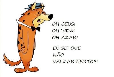 Hardy, a hiena pessimista, acompanhada do texto "Oh céus! Oh vida! Oh azar! Eu sei que não vai dar certo!!!"