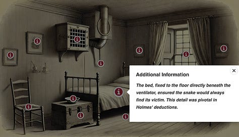 Screenshots of the H5P activity showing the text that is displayed when someone clicks that "hotspot". An example: when the window hotspot is clicked, this text is displayed: "The locked window suggests that the threat comes from within the house, not outside. This detail helped Holmes focus on internal elements."