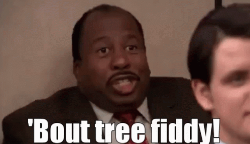Bout Treefiddy Lol GIF - Bout Treefiddy Lol Laugh - Discover & Share GIFs