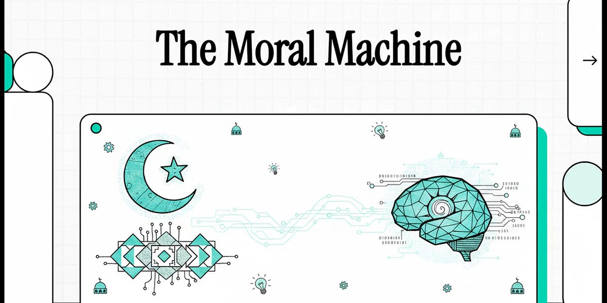 The Moral Machine: Artificial Intelligence and Islamic Teachings
