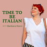 Time to be Italian