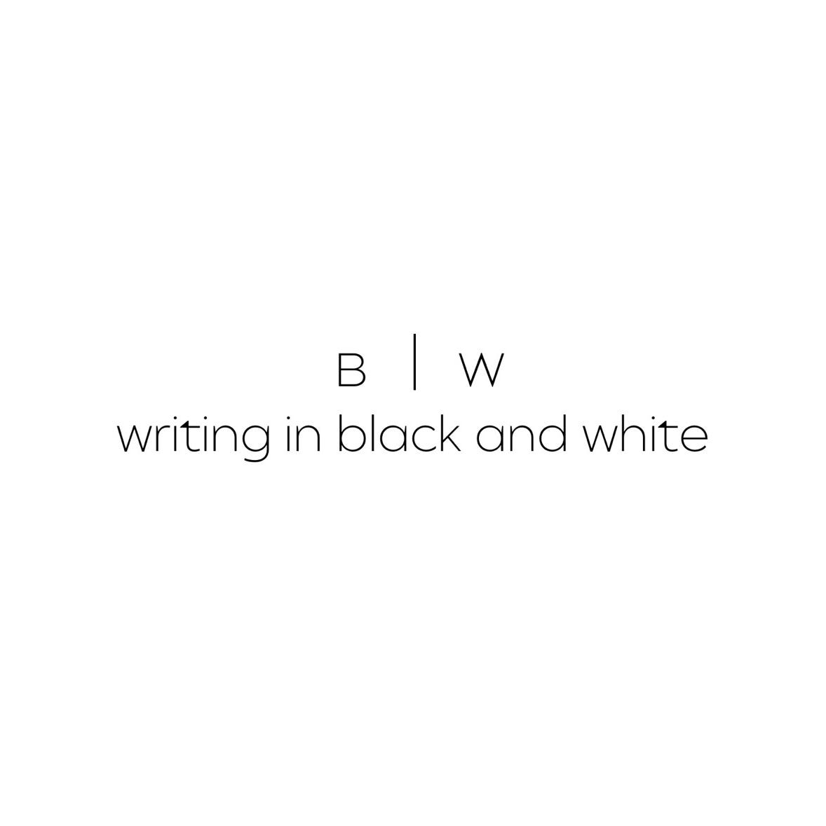 writing in black and white