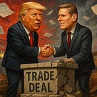 A Fake Trade "Deal": The Trump-Starmer U.S.-U.K. Near-Nothingburger, & the Shadow of the Chaos Monkey