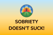Sobriety Doesn't Suck!