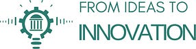 From Ideas to Innovation