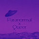 paranormal x queer