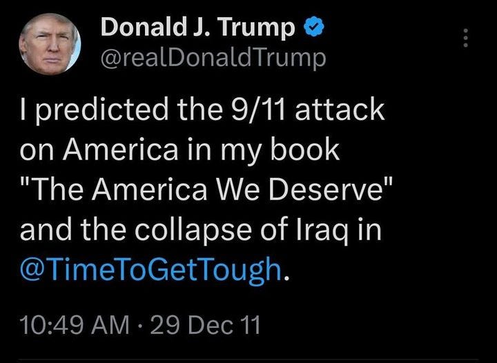 May be a graphic of 1 person and text that says '4G 15% Post KAф ĐROGO reposted ULTRA2QQQ Donald Trump @realDonaldTrump predicted the 9/11 attack on America in my book "The America We Deserve" and the collapse of Iraq in @TimeToGetTough. 10:49 AM 29 Dec 536 Reposts 193 Quotes 687 15 Lou Perez Sep 16 @redban @realDonalo and 2 others But how can he be an idiot if he like nredicted hoth events? Mora Post your rep'