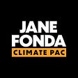 Jane Fonda Climate PAC's avatar