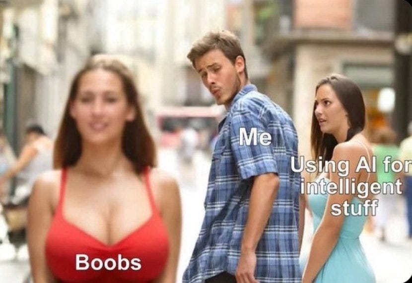 A picture of a woman with big boobs that says "boobs" on it, and a man looking back at the woman while with his girlfriend. The man has text overlay that says "me" and the offended girlfriend has text overlay that says "Using AI for intelligent stuff"