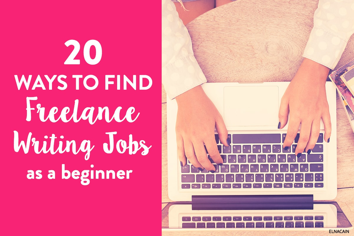 27 Easy Freelance Writing Jobs For Complete Beginners - Elna Cain