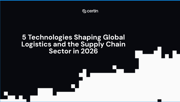 5 Technologies Shaping Global Logistics and the Supply Chain Sector in 2026